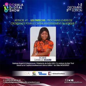Our President Ms. Rosine EKAMBI SOPPO made a keynote during the Douala Digital Show 2022 which took place on December 1st on the theme: Fintechs, next growth levers for private equity in Africa